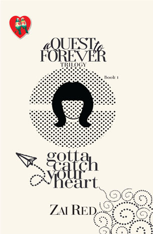 A Quest To Forever Trilogy 1: Gotta Catch Your Heart