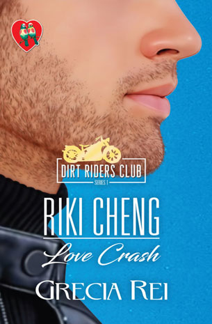 Dirt Riders Club Series 1: Riki Cheng (Love Crash)