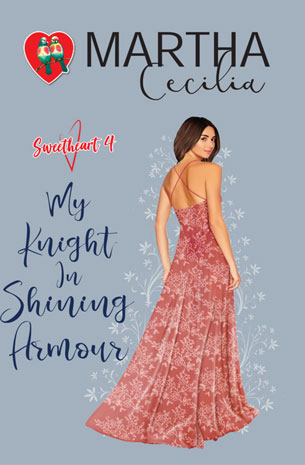 Sweetheart Series 4: My Knight In Shining Armour