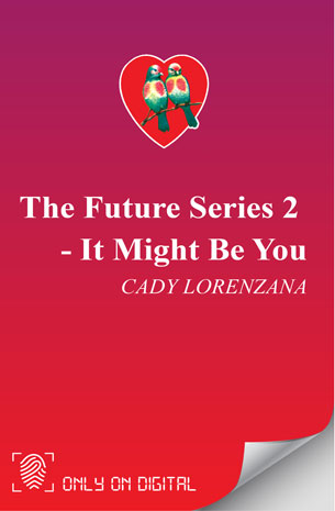 The Future Series 2: It Might Be You