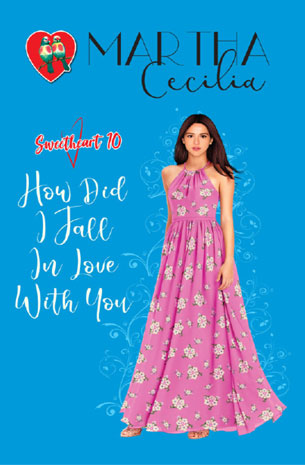 Sweetheart Series 10: How Did I Fall In Love With You (New Edition)