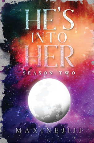 HE'S INTO HER - Season 2 (New Edition)