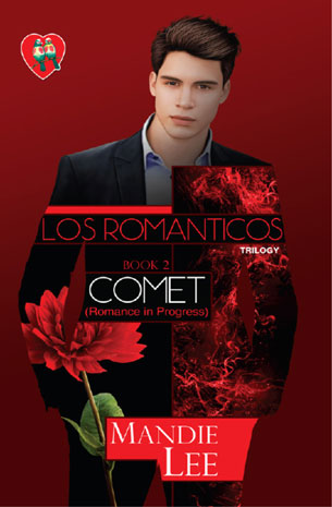 Los Romanticos Trilogy 2: Comet (Romance in Progress)