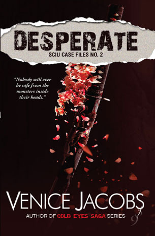 SCIU Case Files Series No. 2:  Desperate