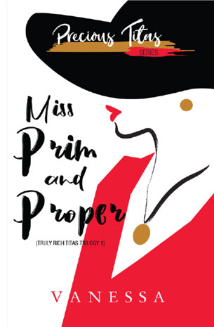 Truly Rich Titas Trilogy 1: Miss Prim and Proper