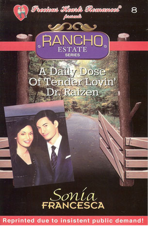 Rancho Estate 8: A Daily Dose of Tender Lovin' Dr Raizen