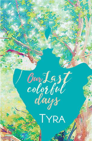 Our Last Colorful Days