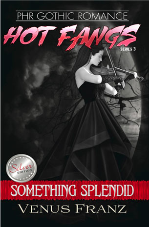 Hot Fangs Series 3: Something Splendid