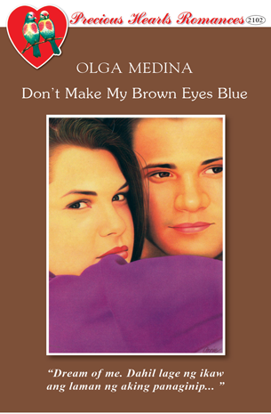 Don't Make My Brown Eyes Blue