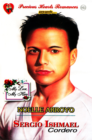 My Love, My Hero: Sergio Ishmael Cordero
