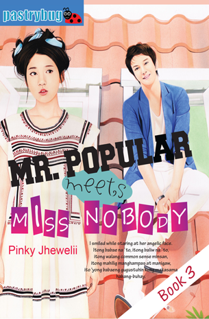 Mr. Popular Meets Miss Nobody Book 3