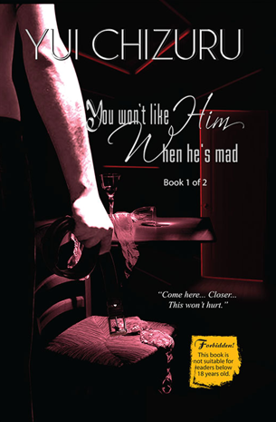 You Won't Like Him When He's Mad Book 1