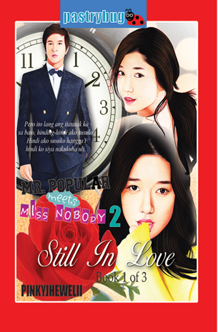 Mr. Popular Meets Miss Nobody 2: Still In Love Book 1