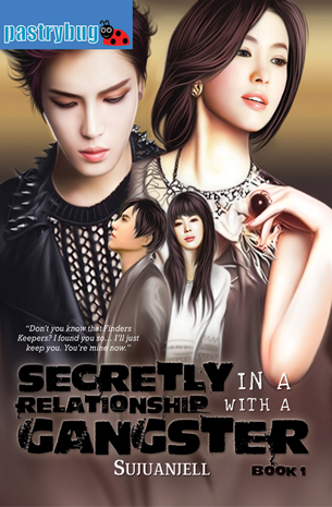 Secretly In A Relationship With A Gangster Book 1