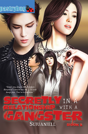 Secretly In A Relationship With A Gangster Book 2