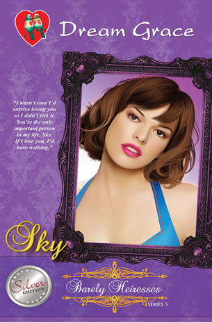 Barely Heiresses Series 5 : Sky