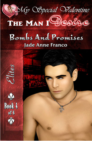 My Special Valentine: The Man I Desire, Bombs And Promises