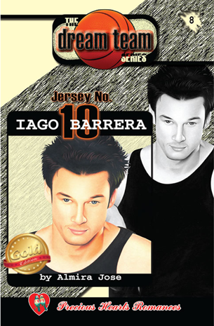 The Dream Team Series Book 8: Iago Barrera