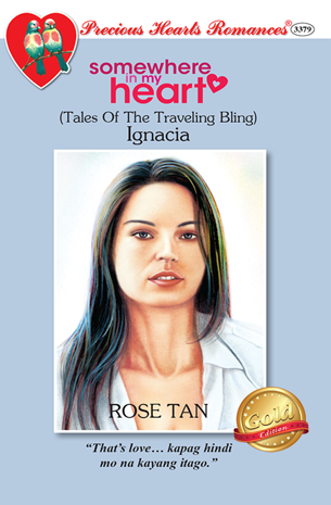 Somewhere In My Heart (Tales Of The Travelling Bling) Ignacia