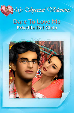 My Special Valentine: Dare To Love Me
