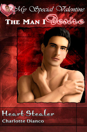 My Special Valentine, The Man I Desire: Heart Stealer