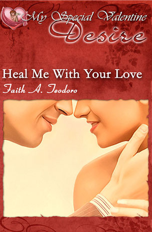 My Special Valentine Desire: Heal Me With Your Love