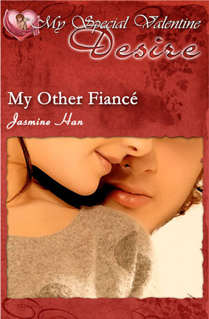 My Special Valentine Desire: My Other Fiancé