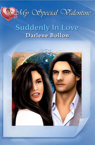 My Special Valentine: Suddenly In Love