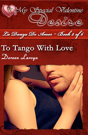 My Special Valentine Desire: La Danza De Amor-Book 2 of 6, To Tango With Love
