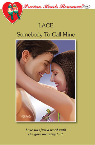Somebody To Call Mine