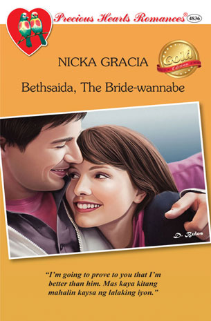 Bethsaida, The Bride Wannabe