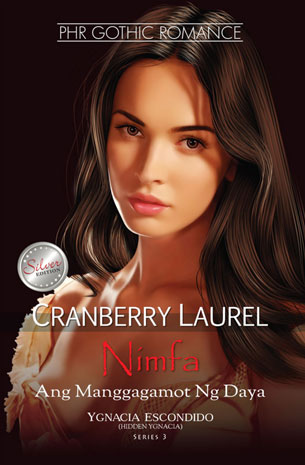 Ygnacia Escondido (Hidden Ygnacia) Book 3: Nimfa, Ang Manggagamot Ng Daya