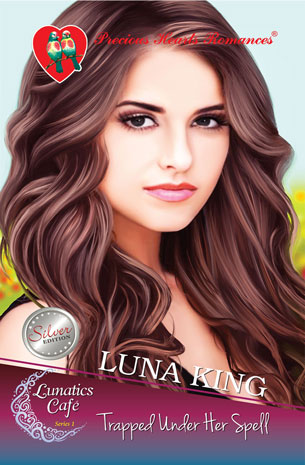 Lunatics Cafe Series 1: Trapped Under Her Spell