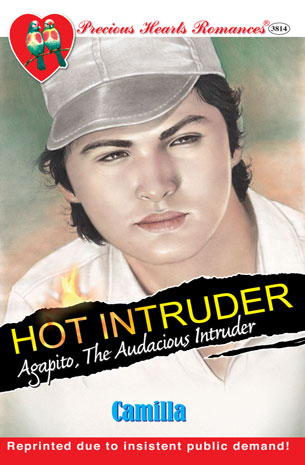 Hot Intruder: Agapito, The Audacious Intruder