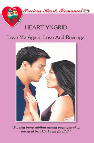 Love Me Again, Love And Revenge