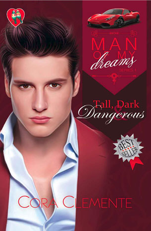 Man of My Dreams Series 1: Tall, Dark and Dangerous New Edition