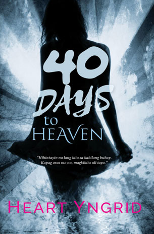 40 Days To Heaven